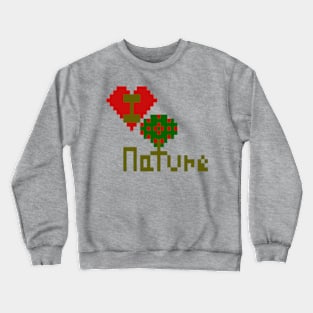 I Love Nature Pixelart Crewneck Sweatshirt